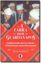 Farra dos Guardanapos, A - 02Ed/18 - MAQUINA DE LIVROS EDITORA