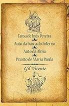 Farsa de Inês Pereira: Auto da Barca do Inferno / Auto da Alma e Pranto de Maria Parda: 83 Paperback Vicente, Gil
