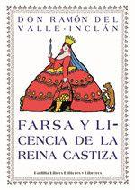 Farsa y licencia de la reina castiza - Padilla Libros Editores y Libreros