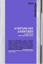 Fartura das Juventudes, a- Fartura das Juventudes, a-