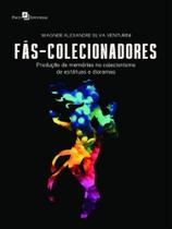 Fãs-colecionadores Fãs-colecionadores