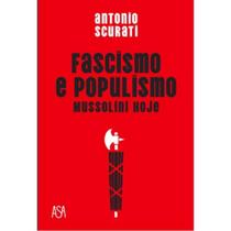 Fascismo e populismo Fascismo e populismo