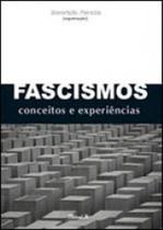 Fascismos - Conceitos e Experiência