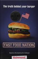 Fast Food Nation - The Truth Behind Your Burger - Schlosser, Eric Fast Food Nation - The Truth Behind Your Burger - Schlosser, Eric