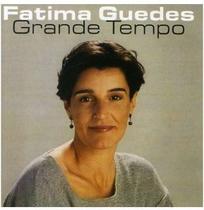 Fatima guedes - grande tempo (cd) - NOVOD