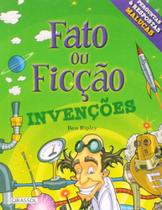 Fato Ou Ficcao - Invencoes - GIRASSOL Fato Ou Ficcao - Invencoes - GIRASSOL