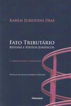 Fato Tributário Revisão E Efeitos Jurídicos Fato Tributário Revisão E Efeitos Jurídicos