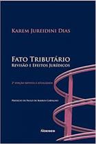 Fato tributário - revisão e efeitos jurídicos - NOESES * Fato tributário - revisão e efeitos jurídicos - NOESES *