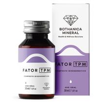 Fator TPM 30 ml Refil - Bothanica Mineral