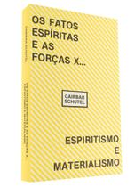 Fatos Espíritas e as Forças X (Os)