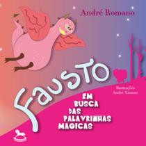 Fausto - Em busca das palavrinhas mágicas - GIOSTRI