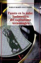 Fausto en la nube: Sociocrítica del capitalismo tecnomágico - Editorial Verbum