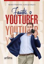 Fausto, o Youtuber - Editora Appris