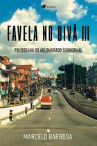 Favela no Divã III