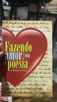 Fazendo Amor Com a Poesia Fazendo Amor Com a Poesia