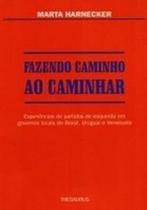Fazendo Caminho Ao Caminhar - Thesaurus Fazendo Caminho Ao Caminhar - Thesaurus