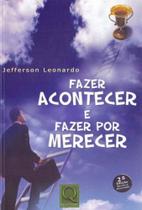 Fazer Acontecer e Fazer por Merecer
