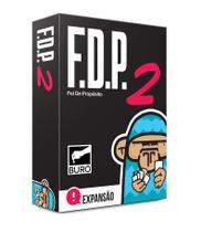 FDP: Foi de Propósito 2