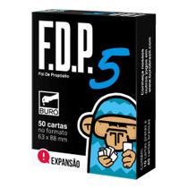 FDP: Foi de Propósito 5 O Jogo de Cartas Fdp Expansão