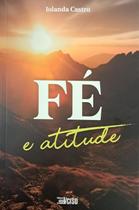 Fe e atitude Fe e atitude
