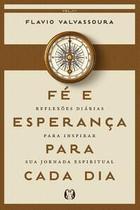 Fé e Esperança para Cada Dia (2026): Reflexões Diárias para Inspirar Sua Jornada Espiritual