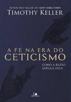 Fé na era do ceticismo, a
