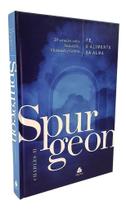 Fé, o Alimento Da Alma - Spurgeon