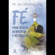 Fe para reagir, reinventar-se e recomecar - SANTUARIO