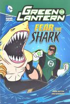 Fear The Shark - DC Super Heroes - Green Lantern