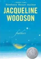 Feathers - Jacqueline Woodson Feathers - Jacqueline Woodson
