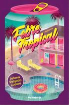 Febre Tropical Febre Tropical