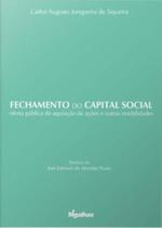 Fechamento Do Capital Social - Migalhas Fechamento Do Capital Social - Migalhas