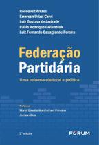 Federação Partidária - Uma Reforma Eleitoral e Política - 02Ed/24