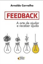 Feedback: A Arte De Receber Ajuda