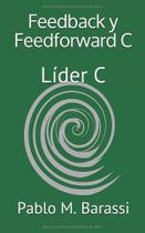 Feedback y Feedforward C: Líder C Feedback y Feedforward C: Líder C