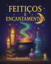 Feitiços e encantamentos Feitiços e encantamentos