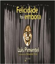 Felicidade foi embora - PRUMO - ROCCO