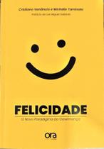 Felicidade: o Novo Paradigma da Governanca