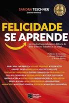Felicidade se aprende Felicidade se aprende