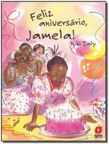 Feliz Aniversário, Jamela! Feliz Aniversário, Jamela!
