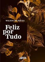 Feliz Por Tudo