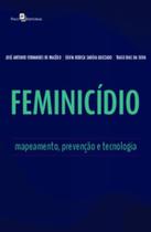 Feminicídio: mapeamento, prevenção e tecnologia - PACO EDITORIAL