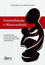 Feminilidade e Maternidade