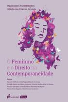 Feminino e o Direito na Contemporaneidade, O - LUMEN JURIS