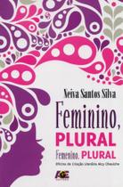 Feminino, Plural/Femenino, Plural: Edição Bilíngue - Português/Espanhol - Age Feminino, Plural/Femenino, Plural: Edição Bilíngue - Português/Espanhol - Age