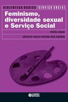 Feminismo, Diversidade Sexual e Serviço Social Feminismo, Diversidade Sexual e Serviço Social