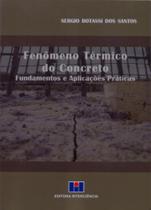 Fenômeno Térmico do Concreto: Fundamentos e Aplicações Práticas