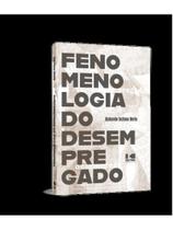 Fenomenologia do desempregado