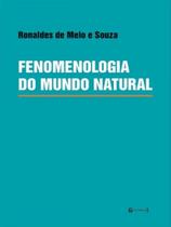 Fenomenologia do mundo natural Fenomenologia do mundo natural