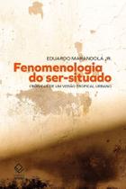 Fenomenologia do Ser-situado